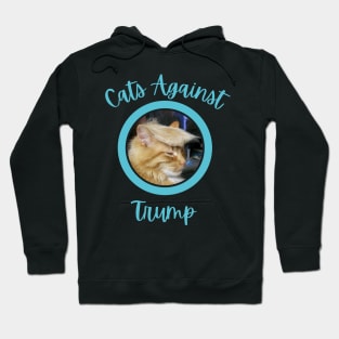 Funny Cats Anti-Trump - Cats Against Trump Hoodie